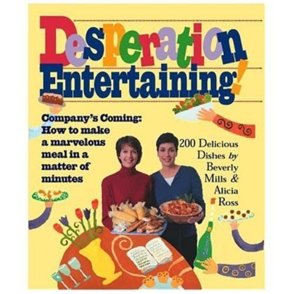 Desperation Entertaining! – Alicia Ross & Beverly Mills (2002, Paperback)